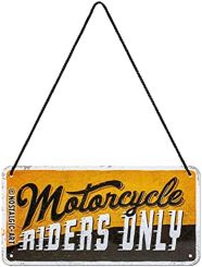 Nostalgic Art Hängeschild Motorcycle Riders Only 