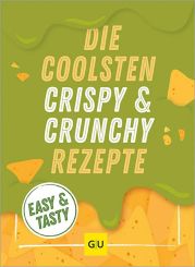 GU Die coolsten Crispy- und Crunchy-Rezepte 