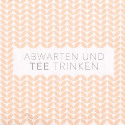 Räder Cocktailserviette 25x25cm abwarten und Tee trinken 